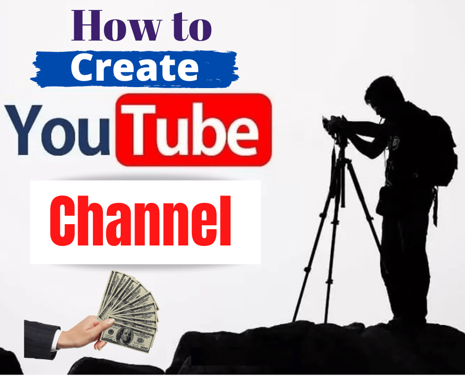 How to Create a YouTube Channel For Beginners